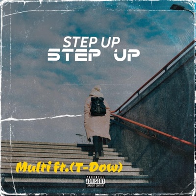 Step Up (feat. T-Dow) - Single