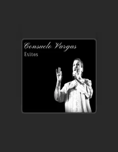 收听 Consuelo Vargas、观看音乐视频、阅读小传、查看巡演日期等 ！