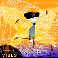 Vibes - Single - Sister Wisdom