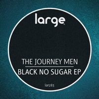 Black No Sugar EP - The Journey Men