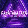 Raka Taka Taka