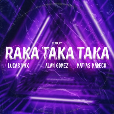 Raka Taka Taka - Single