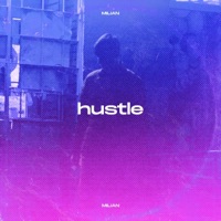 Hustle - Single - Milian
