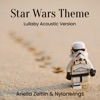 Star Wars Theme (Lullaby Acoustic Version) [Lullaby Acoustic Version] - Single