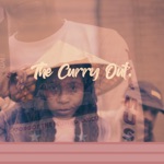 The Curry Out (feat. Uptown X.O., LetTheDirtSayAmen & Kenilworth Katrina) - Single