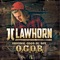 Last of a Dying Breed - JJ Lawhorn lyrics