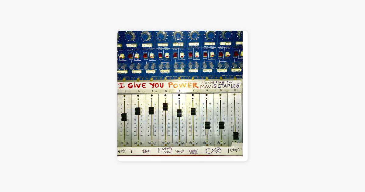 ‎I Give You Power (feat. Mavis Staples) - Single - Arcade Fire的專輯 ...