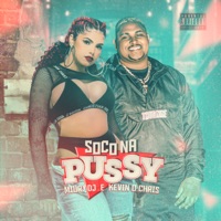 Soco na P***y - Single - MC Kevin O Chris & Miury Dj
