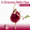 A Christmas Ballet Class (Orchestral Version) - Andrew Holdsworth