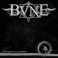 I Don't Wanna Try Anymore - Single - BVNE