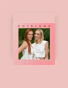 Ouça ROTBLOND, assista a videoclipes, leia a biografia, veja as datas das turnês e mais!