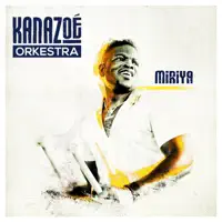 Nanifa — Kanazoé Orkestra