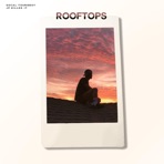 Rooftops (feat. JP KILLED IT) - Single