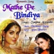 Mathe Pe Bindiya Single