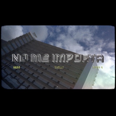 No Me Importa (feat. Fiero G & Akho) - Single