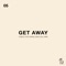 Get Away (feat. Dana Williams) - Fabich lyrics