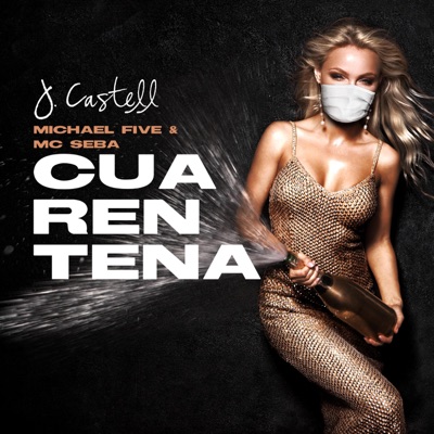 Cuarentena (feat. Michael Five & MC Seba) - Single
