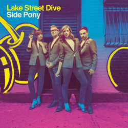 Side Pony - Lake Street Dive Cover Art