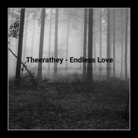 Theerathey - Endless Love (Freestyle) - Single - Vijay Selvam, Logasakthivel & Dhanush