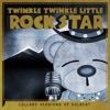 Twinkle Twinkle Little Rock Star