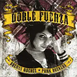 Buenas Noches Punk Rockers - Doble Fuerza