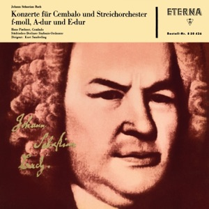 Bach: Concertos for Harpsichord and Strings in F Minor, A Major and E Major