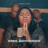 Eres Bienvenido (En Vivo) [En Vivo] - Single