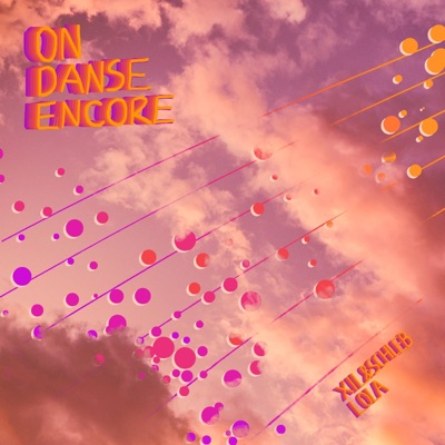 On danse encore (feat. LOLA) - Single