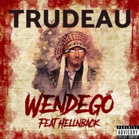 Trudeau (feat. Hellnback) - Single - Wendego