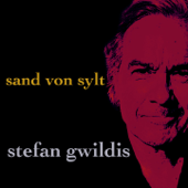 Sand von Sylt (feat. Sophy Sy) - Stefan Gwildis