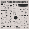 Blue Note Re:imagined - Various Artists