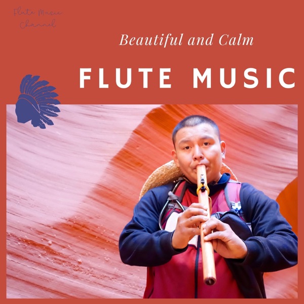 Beautiful and Calm Flute Music