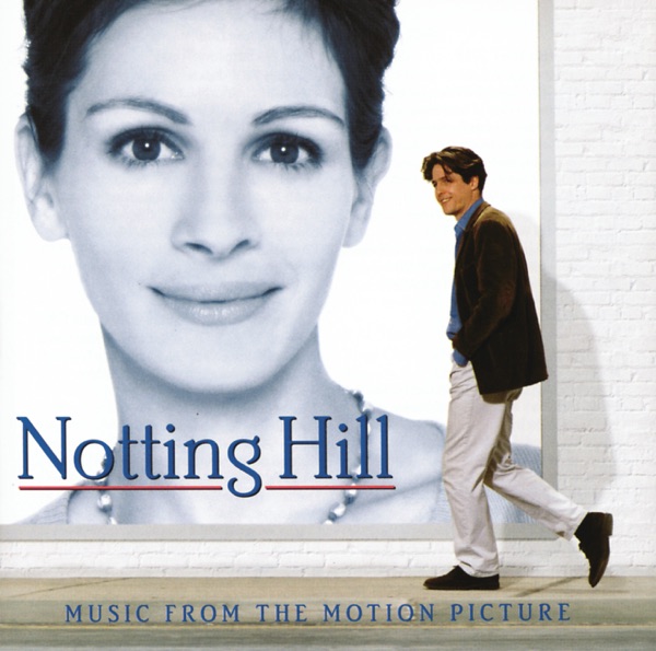 Notting Hill (Soundtrack from the Motion Picture) - Multi-interprètes