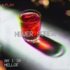 Never Sober - Single