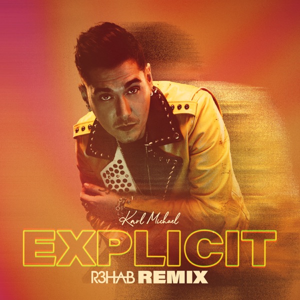 Explicit (R3HAB Remix) - Single