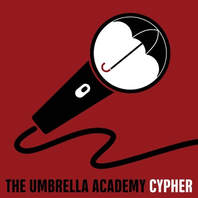The Umbrella Academy Cypher (feat. Beefy, Crossover, Prowess the Testament, Freeced, Super Smack & Rifti Beats) - Single