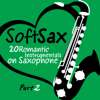 Soft Sax, Pt. 2 - 20 Romantic Instrumentals on Saxophone - Graham Turner