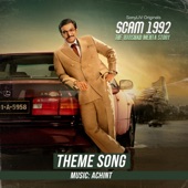 Scam 1992 Theme Song (feat. Vatsal Sanjay Joshi (Vatxl) & Atharva Sanjay Joshi) artwork