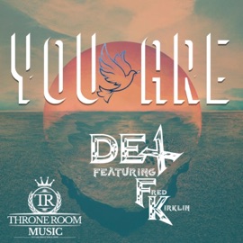 You Are (feat. Fred Kirklin) Dex Hamilton