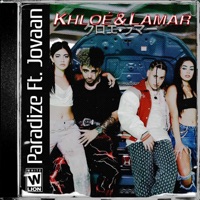 KHLOÉ & LAMAR (feat. Jovaan) - Single - Paradize