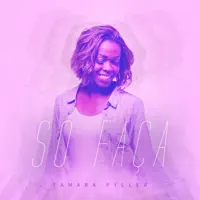 Só Faça — Tamara Pyller