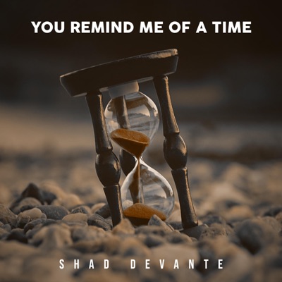 You Remind Me of a Time - Single