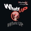 Whatz Up, Whatz Up (feat. LA Sno) [A-Town Mix] cover art