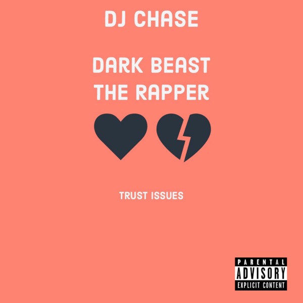Trust Issues (feat. Dark Beast the Rapper)