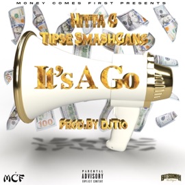 Its a Go (feat. Tipse SmashGang) Hitta - G