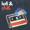 Stream & download Lofi & Chill - Single