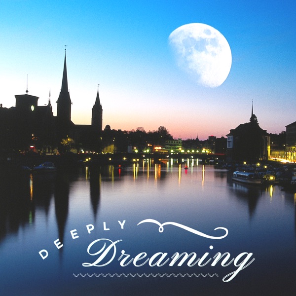 Deeply Dreaming