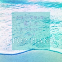 Healing J-POP Piano with Pleasant Wave Sound, Part.4