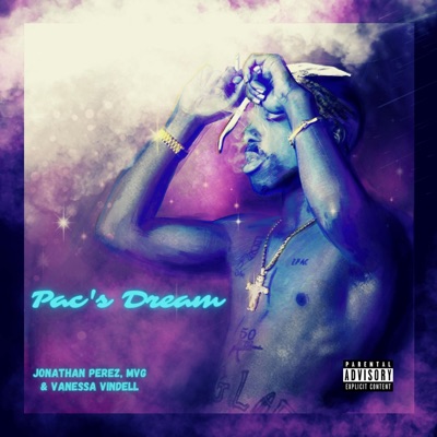 Pac's Dream (feat. MVG & Vanessa Vindell) - Single