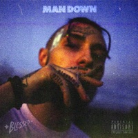 Man Down - Single - ✦ BLESSED ✦